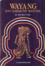 Buku ini lebih simpel, singkat, dan padat. Wayang Dan Karakter Manusia By Sri Mulyono