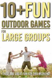 Are You Looking For Some Great Outdoor Games To Have Fun With A Large Group En 2020 Juegos Para Grupos Grandes Juegos Para Adultos Al Aire Libre Juegos Al Aire Libre