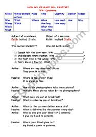 The passive voice is used to show interest in the person or object that experiences an action rather than the person or object that performs the action. Passive Wh Questions Esl Worksheet By Epack