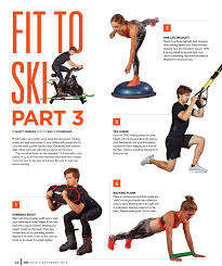 fit to ski part 3 ski canada magazine