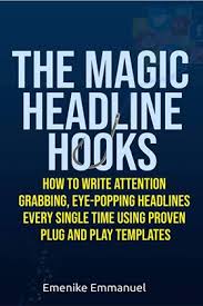 Maybe you would like to learn more about one of these? How To Create Attention Grabbing Eye Popping Sales Copy Email And Blog Post Headlines Every Single Time Using Proven Plug And Play Templates Entrepreneur Business Blog