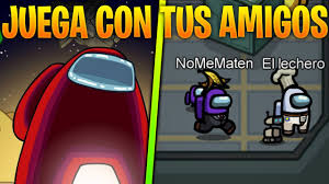 Como Jugar Among Us Con Amigos O Jugar Con Amigos En Among Us En Pc Celular Movil Android Mobile Youtube
