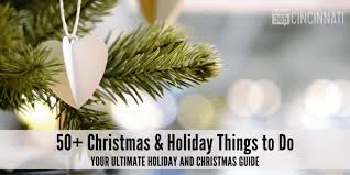 Maybe you would like to learn more about one of these? Christmas And Holiday Things To Do In Cincinnati