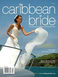 We Shot Fadia In Grenada At Mount Hartman Bay Resort For The Cover Of Issue 4 Destination Wedding Caribbean Caribbean Wedding Brides Magazine