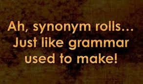 Synonym Rolls Just Like Grammar Used To Make Grammar Humor Funny Humor