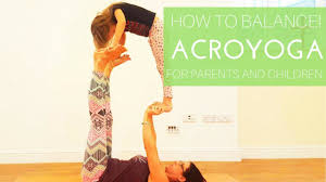 Yoga teaches kids that their bodies are different; How To Balance Acro Yoga For Kids At Home Yoga With Kids Youtube