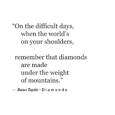  It Mightn T Feel Like It When You Re In The Middle Of Them But The Challenging Times Forge And Shap Inspirational Words Of Wisdom Clever Quotes Heroine Quotes