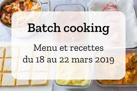 Batch Cooking Hiver 13 Mois De Mars Semaine 12 Cuisson Des Aliments Cuisine Economique Recettes De Cuisine
