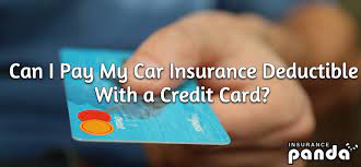 This will make sure the premium is paid on time and could also earn you cashbacks. Can I Pay My Car Insurance Deductible With A Credit Card Insurance Panda