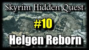 Maybe you would like to learn more about one of these? Helgen Reborn Quest Walkthrough Herecup