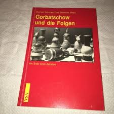 Gorbatschow und die Folgen“ (Fehrmann, Eberhard; Neumann)