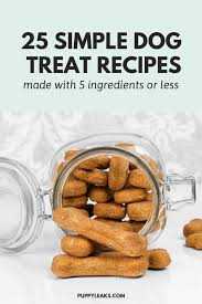 As you know, there's no shortage of dog food recipes. 25 Simple Dog Treat Recipes Made With 5 Ingredients Or Less Puppy Leaks