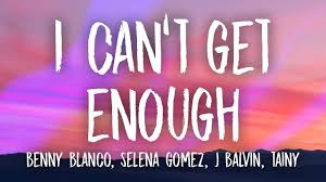 The way that you make me sweat. Benny Blanco Selena Gomez J Balvin Tainy I Can T Get Enough Lyrics Letra Youtube