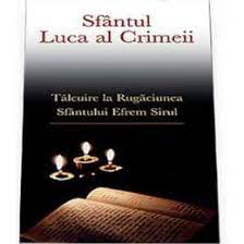 Această rugăciune este considerată ca fiind cea mai succintă prezentare a ceea ce înseamnă postul mare și deci, este o rugăciune pascală 'prin excelenţă'. Talcuire La Rugaciunea Sfantului Efrem Sirul Sfantul Luca Al Crimeii Editura Sophia Esteto Ro