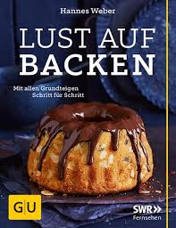 Dieser kuchen wird übrigens auch faule weiber kuchen genannt. Lust Auf Backen Von Hannes Weber Ebook Thalia