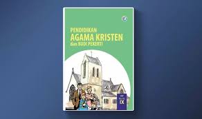Download buku pendidikan agama kristen k13 smp. Buku Siswa Pendidikan Agama Kristen Dan Budi Pekerti Smp Kelas Ix Kurikulum 2013 Arsip Guru