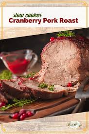 I mix lipton onion soup mix with the cranberry which helps this dish to taste more savory than sweet. Easy Slow Cooker Cranberry Pork Roast