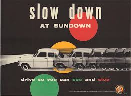 The signs were manufactured and installed to the same specifications used by caltrans (california transportation authority. Slow Down At Sundown Road Safety Poster Circa 1939 1959 Painting By Celestial Images