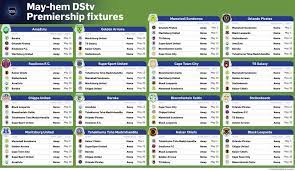 We would like to show you a description here but the site won't allow us. May Hem Dstv Premier League Fixtures Citypress