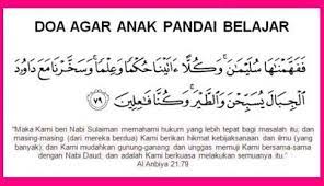 Itulah bacaan doa agar anak pintar, cerdas dan rajin belajar lengkap dalam bahasa arab dan tulisan latin. Doa Agar Anak Pandai Dan Rajin Belajar Belajar Doa Kata Kata Indah