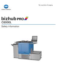 Maybe you would like to learn more about one of these? Konica Minolta Bizhub Pro C6000l Safety Information Manual Pdf Download Manualslib