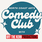 North Coast Arts Comedy Club event image