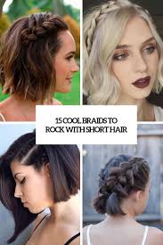 French braid short updo haircut. 15 Cool Braids To Rock With Short Hair Styleoholic