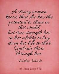 Women have always possessed unrivaled strength. 47 Strength Inspirational Quotes For Strong Women Spirit Quote