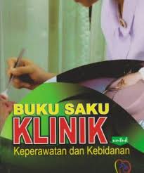Buku Saku Klinik Untuk Keperawatan Dan Kebidanan Istana Agency