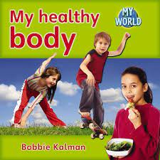 Some people will be able to get enough vitamin d from sunlight. Amazon Com My Healthy Body Bobbie Kalman S Leveled Readers My World D Paperback 9780778794714 Kalman Bobbie Books