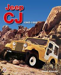 Jeep Cj 1945 1986 Ebook By Robert Ackerson Rakuten Kobo
