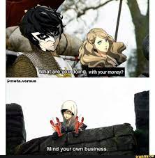 Mind Your Own Business Ifunny Persona 5 Anime Persona 5 Memes Persona 5 Joker