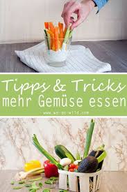 Endlich Mehr Gemuse Essen Mit Diesen 9 Einfachen Tricks Gemuse Rezepte Abnehmen Kinder Essen Gesund Kindergeburtstag Essen Gesund