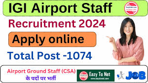 IGI Airport Staff Recruitment 2024: दिल्ली एयरपोर्ट के 1074 पदों पर भर्ती,  12वीं पास ऐसे करे - EazytoNet.Com
