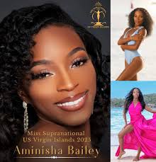 Congratulations to the newly crowned Miss Supranational US Virgin Islands  2025, Aminisha Bailey! Aminisha Bailey is a 25-year-old professional dancer  and US Virgin Islands tourism ambassador. Born