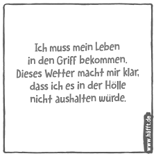 6 Sprüche über Die Hitze Häfftde