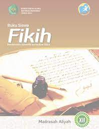Pada kesempatan kali ini admin akan coba share buku pelajaran ma kelas xii mapel fikih kurikulum 2013 revisi 2020. Buku Fikih Ma Kelas 12 Kurikulum 2013 As Ad Collection