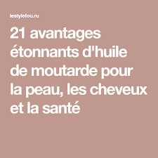 21 Avantages Etonnants D Huile De Moutarde Pour La Peau Les Cheveux Et La Sante