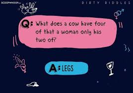Is there anything funnier than some nsfw dirty jokes that get you laughing when you shouldn't? 20 Dirty Riddles With Answers 20 Dirty Mind Questions