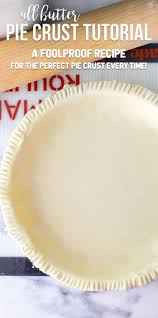 Pie crust dough doesn't like it. Best All Butter Pie Crust Recipe Photo And Video Tutorial