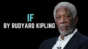 11/25/25 O7A NYC INSPIRATIONAL TUESDAY: Rudyard Kipling's If Read By Morgan  Freeman
