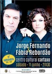 Fábia rebordão recria fados dos repertórios de amália rodrigues, de quem é prima em terceiro grau, maria do rosário bettencourt, jorge fernando e ana moura. Jorge Fernando E Fabia Rebordao No Aniversario Do Centro Cultural Do Cartaxo Noticias Do Ribatejo