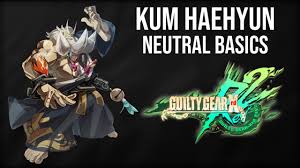How to play Kum Haehyun: Neutral & gameplan basics [Guilty Gear Xrd] -  YouTube