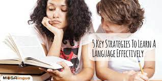 But it is only half the story. 5 Key Strategies To Learn A New Language Effectively