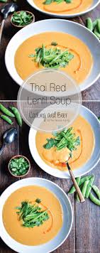 Thai Red Lentil Soup Vegetarian Soup Recipes Soup Recipes Healthy Vegetarian Red Lentil Soup