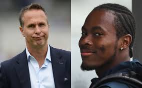 Michael vaughan will always be remembered as the captain that won the ashes back for england. Michael Vaughan Doesn T Know What S Driving Me Jofra Archer Slams The Veteran For Questioning His Commitment