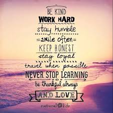 It won't be a waste of time. Quote Pictures On Twitter Be Kind Work Hard Stay Humble Http T Co Qyju1hhc5j
