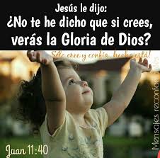 Jesus Le Dijo No Te He Dicho Que Si Crees Veras La Gloria De Dios Juan 11 40 Solo La Confianza En El Senor Y Estar Afirmado En Movie Posters Poster Movies