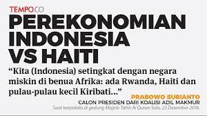 Indonesia Versus Haiti Negara Yang Disebut Miskin Oleh Prabowo Grafis Tempo Co