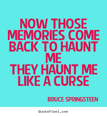 When i come by to take you out to eat. Bruce Springsteen Love Quotes Quotesgram